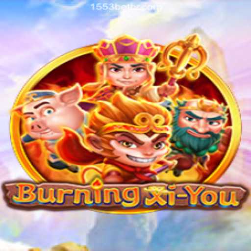 Discover the Thrilling World of BurningXiYou on the 1553Bet.COM.COM Platform